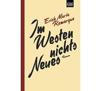 E.M. Remarque Thomas F. Schn Im Westen nichts Neues: Roman. Ohne Mat (Paperback)