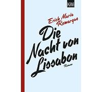 E.M. Remarque Thomas F. Schneider Die Nacht von Lissabon: Roman (Paperback)
