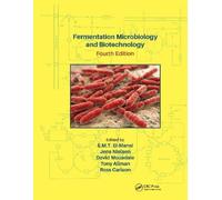 E. M. T. El-Man Fermentation Microbiology and Biotechnology, Fourth (Paperback)