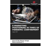 E-Marketing Positioning in Times of Pandemic Confinement: Digital MKT