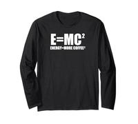 E=MC². Energy = More Coffee². Nerdy Einstein Caffeine Long Sleeve T-Shirt