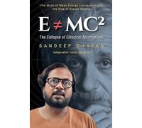E mc²: The Collapse of Classical Assumptions: 12 (Chavan's Ued Research)