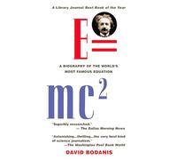 E=mc2: A Biography of the World's Most Famous Equation