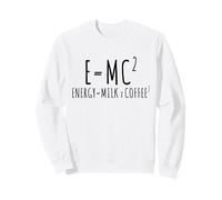 E=MC2 Funny Coffee Nerd Quote for Science Lover with Coffee Sweatshirt
