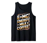 E=MC2 Funny Coffee Nerd Quote for Science Lover with Coffee Tank Top