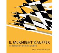 E. Mcknight Kauffer: A Designer and His Public