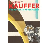 E. McKnight Kauffer: The Artist in Advertising