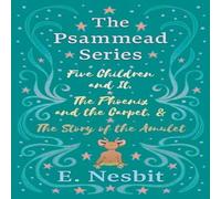 E. Nesbit Five Children & It, The Phoenix & the Carpet, & The Story of E. Nesbit Multicolor