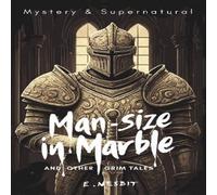 E Nesbit Man-Size in Marble & Other Grim Tales Paperback Book E Nesbit Multicolor