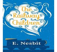 E. Nesbit The Railway Children Hardcover Book in Yellow E. Nesbit Yellow