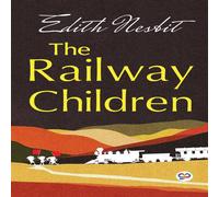 E Nesbit The Railway Children N/A Book E Nesbit Multicolor