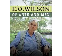 E.O. Wilson - Of Ants and Men