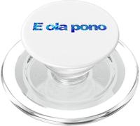 E ola pono Hawaii harmony righteousness goodness live right PopSockets PopGrip for MagSafe