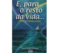E Para o Resto da Vida.... Especial. Contos que Tocam o Coracao (Em Portugues do Brasil)