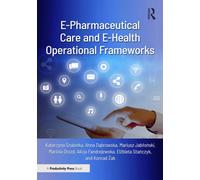 E-Pharmaceutical Care and E-Health Operational Frameworks