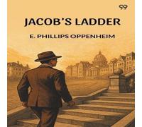 E. Phillips Oppenheim Jacob's Ladder Paperback Book E. Phillips Oppenheim Multicolor