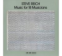 Steve Reich – Music for 18 Musicians – CD (1984)