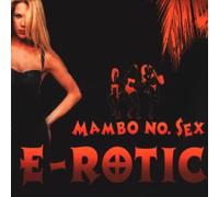 E Rotic - Mambo No Sex
