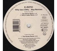 E-Rotic - Willy Use a Billy.Boy-Remixes [Vinyl Maxi-Single] [VINYL]