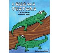 E Rua Nga Tuatara: A Te Reo Maori Counting Book