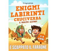 È Scappato il Faraone: Scopri dove si è Nascosto il Faraone tra Misteri e Labirinti ! Enigmi e Giochi per Bambini dai 7 ai 9 anni con Attività anche in Inglese