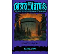 E-scooter E-scape!: 10 (The C.R.O.W. Files)