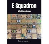 E Squadron: A Solitaire Game (Mike Lambo Solitaire Book Games)