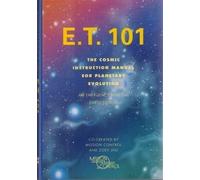 E.T. 101: The Cosmic Instruction Manual for Planetary Evolution
