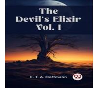 E. T. A. Hoffmann The Devil's Elixir Vol. I Paperback Book E. T. A. Hoffmann Multicolor
