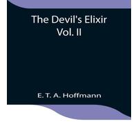 E. T. A. Hoffmann The Devil'S Elixir Vol. Ii Paperback Book E. T. A. Hoffmann Multicolor