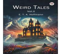 E. T. A. Hoffmann Weird Tales Vol. II Paperback Book E. T. A. Hoffmann Multicolor