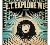 E.T. Explore Me - Drug Me [VINYL]
