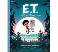 ET the Extra-Terrestrial: The Classic Illustrated Storybook (Pop Classic Picture