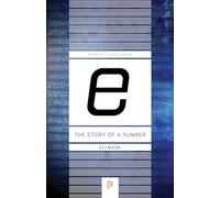"e": The Story of a Number (Princeton Science Library): 41