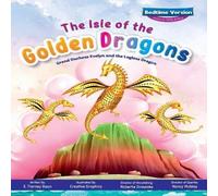 E. Tierney Baun The Isle of the Golden Dragons; Grand Duchess Evelyn & the E. Tierney Baun Multicolor