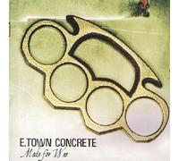 E-Town Concrete - Made for War