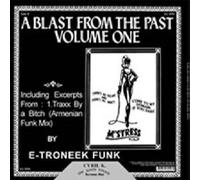 E-Troneek Funk - A Blast From The Past [VINYL]