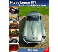 E-type Jaguar DIY Restoration & Maintenance: A Kind of Loving