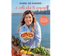 ... E vedi che ti mangi! Tutto il meglio di Piovono ricette