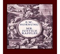 E. W. Hornung Mr. Justice Raffles Hardcover Book in Orange E. W. Hornung Orange