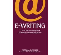 E-Writing: 21st-Century Tools for Effective Communication