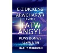 E-Z Dickens Arwcharwr Llyfr 1 a 2 Welsh Edition: Tatw Angyl; Tri