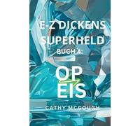 E-Z Dickens Superheld Buch 4 Luxembourgish Edition: Op Eis
