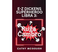 E-Z Dickens Superheroo Libro 3. Esperanto Edition: Ruĝa Ĉambro