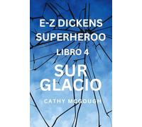 E-Z Dickens Superheroo Libro 4 Esperanto Edition: Sur Glacio
