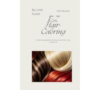 E-Z Hair-Coloring: Kutzer Publishing