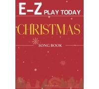 E-Z Play Today Christmas Song Book: Collection Of 33 Songs for Everyone