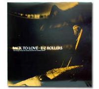 E-Z Rollers - Back to Love [12" VINYL]