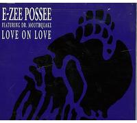 E-Zee Posse feat Dr. Mouthquake - Love on Love