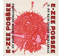 E-Zee Possee - E Zee Possee / Everything Begins With An E